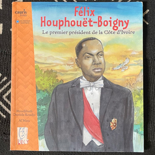 Félix Houphouët-Boigny, le premier président de la Côte d'Ivoire