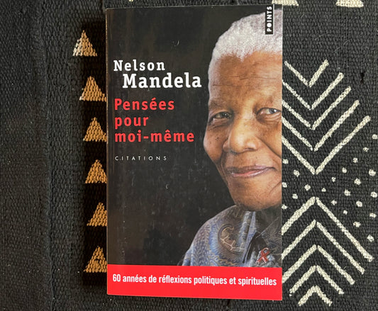Pensées pour moi-même | Mandela