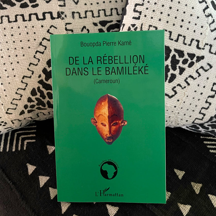 De la rébellion dans le Bamiléké (Cameroun)
