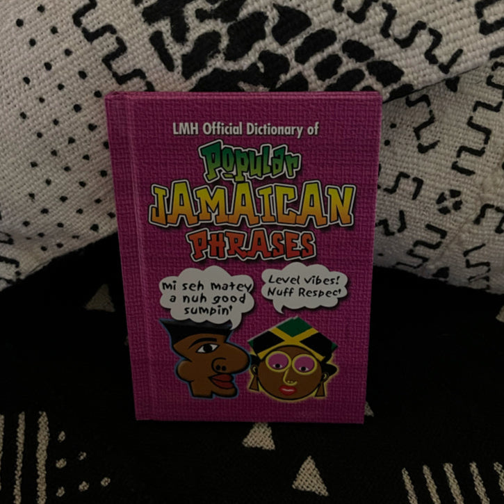 Dictionary Of Popular Jamaican Phrases