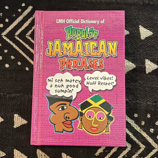 Dictionary Of Popular Jamaican Phrases