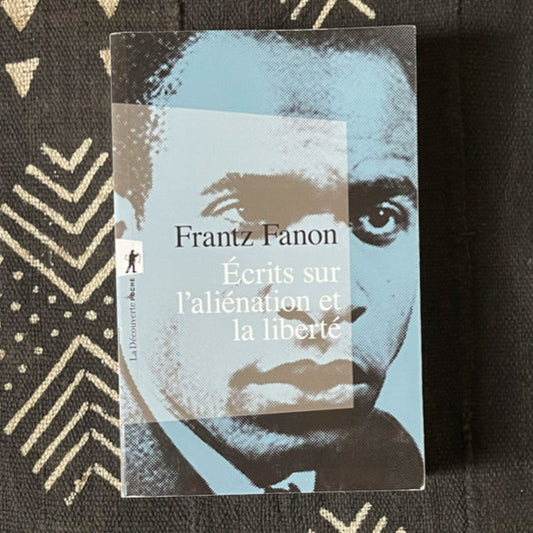 Ecrits sur l'aliénation et la liberté