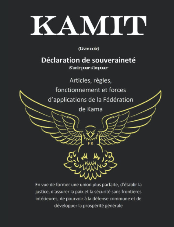 KAMIT Livre noir: s'unir pour s'imposer - Déclaration de souveraineté