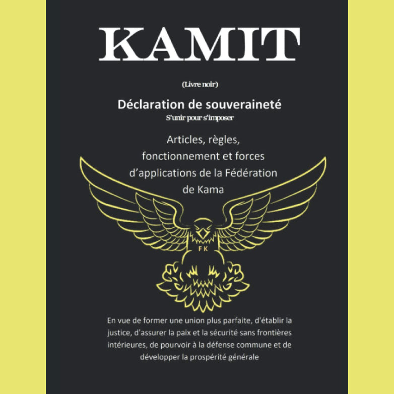 KAMIT Livre noir: s'unir pour s'imposer - Déclaration de souveraineté