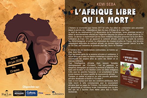L'Afrique Libre, Ou La Mort - kemi seba