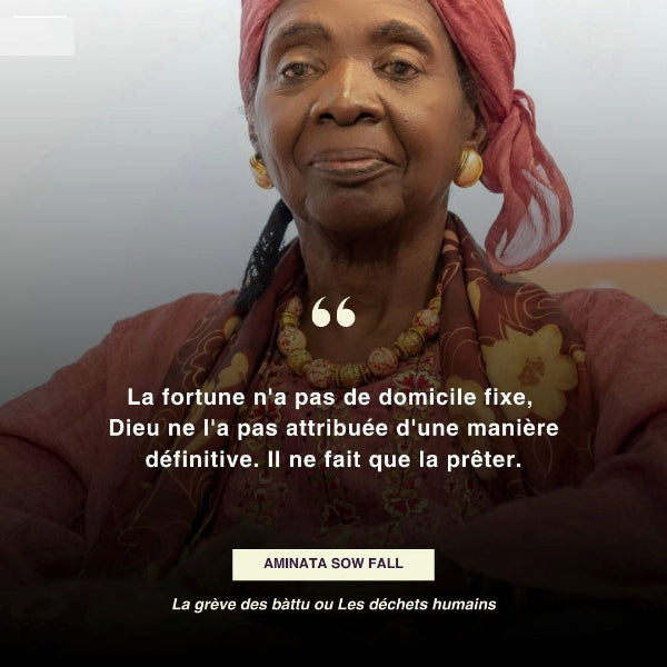 Zitat aus La Grève des bàttu de Aminata Sow Fall