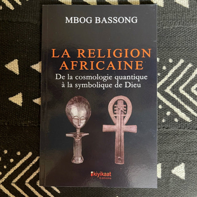 La Religion Africaine de Mbog Bassong