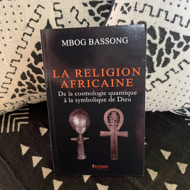 La Religion Africaine de Mbog Bassong