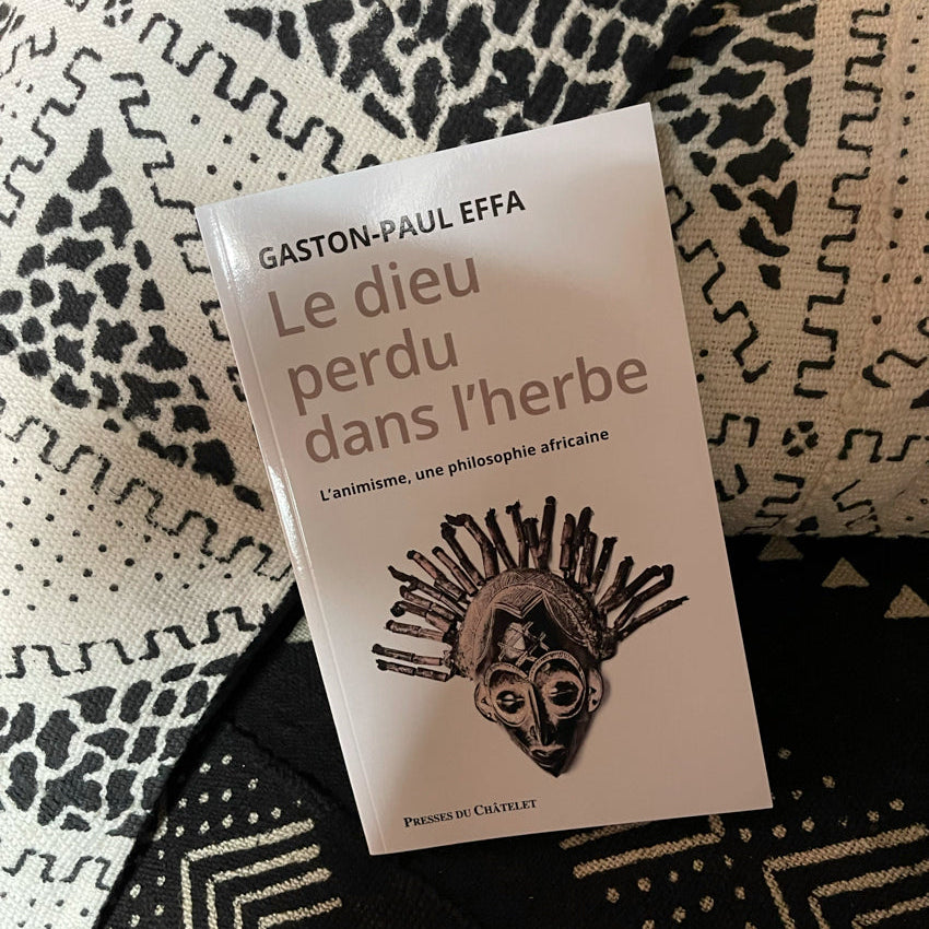 Le dieu perdu dans l'herbe - L'animisme, une philosophie africaine