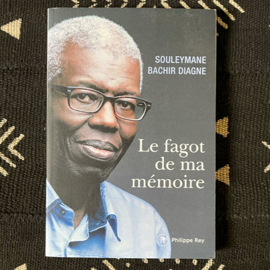 Le fagot de ma mémoire de Souleymane Bachir Diagne