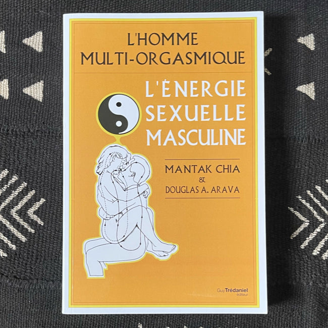 L'énergie sexuelle masculine de Mantak Chia