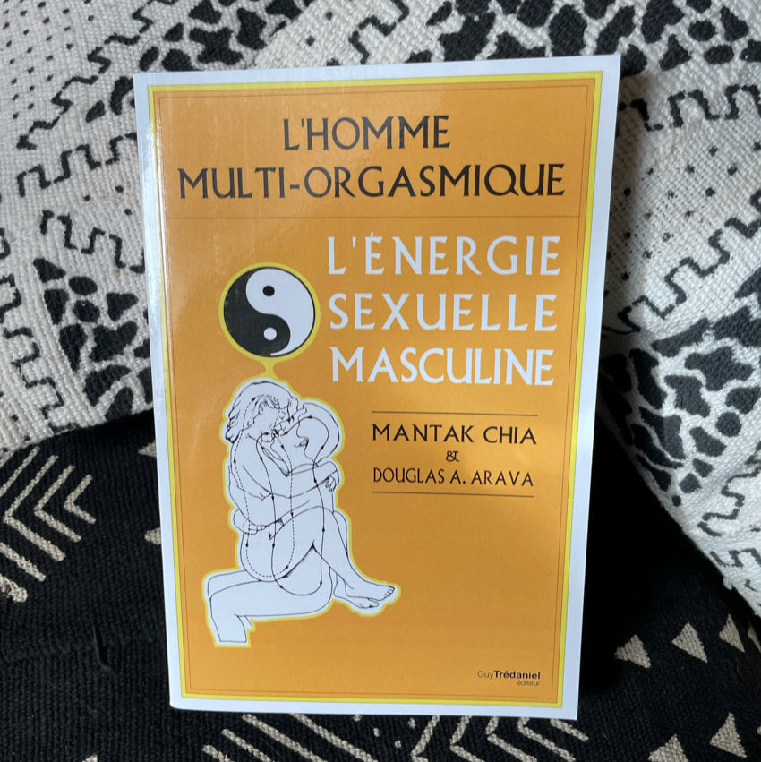 L'énergie sexuelle masculine de Mantak Chia