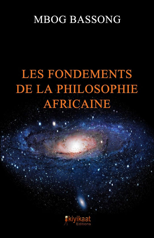 Les Fondements de la Philosophie Africaine de Mbog Bassong