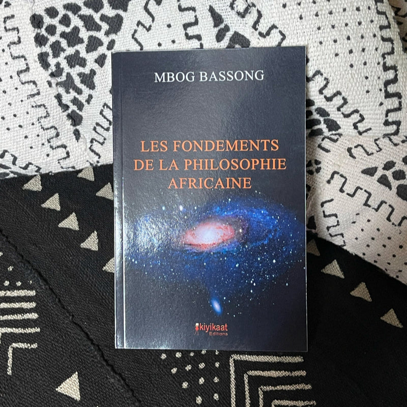 Les Fondements de la Philosophie Africaine de Mbog Bassong