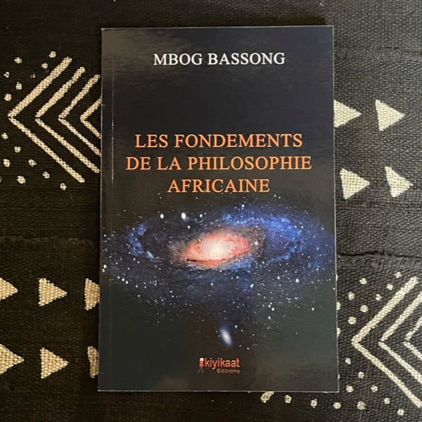 Les Fondements de la Philosophie Africaine de Mbog Bassong