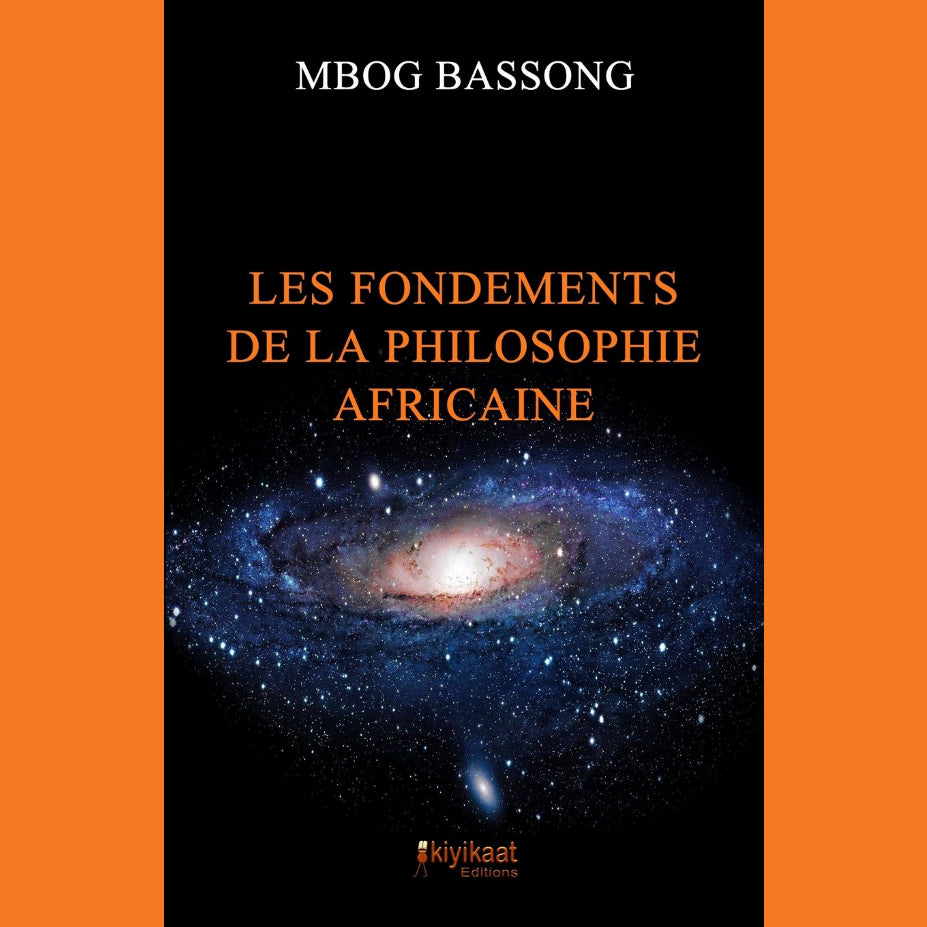 Les Fondements de la Philosophie Africaine de Mbog Bassong