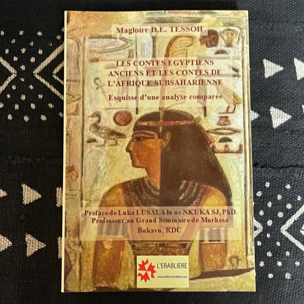 Les contes égyptiens anciens et les contes de l’Afrique subsaharienne
