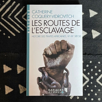 Les routes de l'esclavage