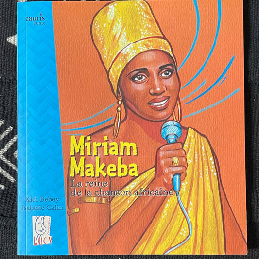 Miriam Makeba, la reine de la chanson africaine