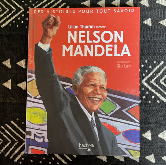 Nelson Mandela racontée par Lilian Thuram