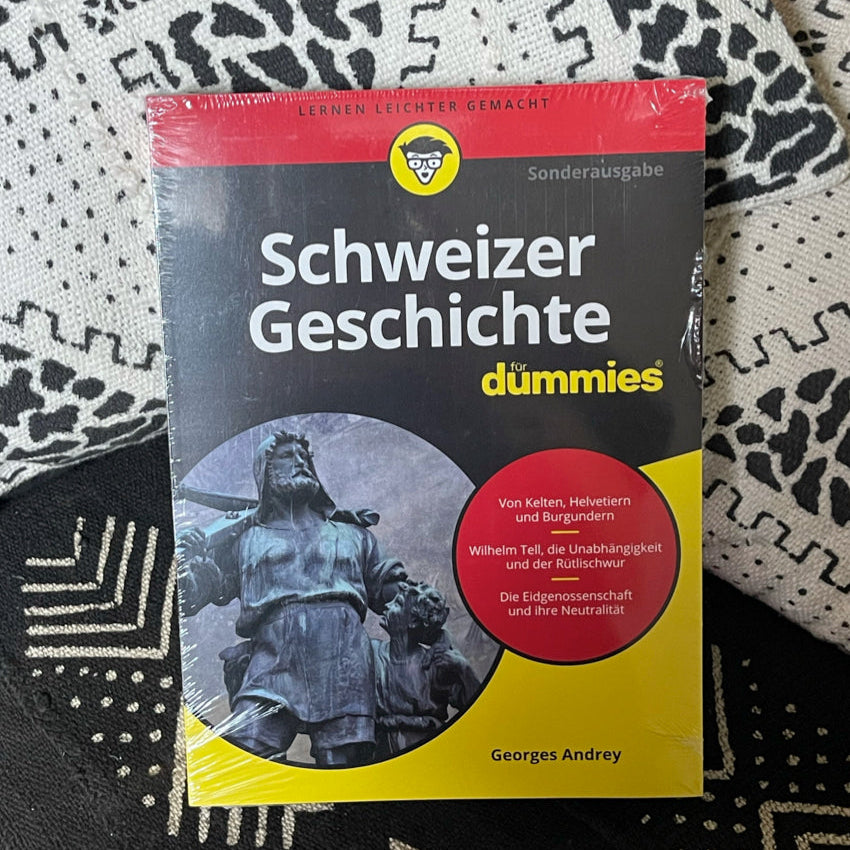 Schweizer Geschichte für Dummies von Georges Andrey