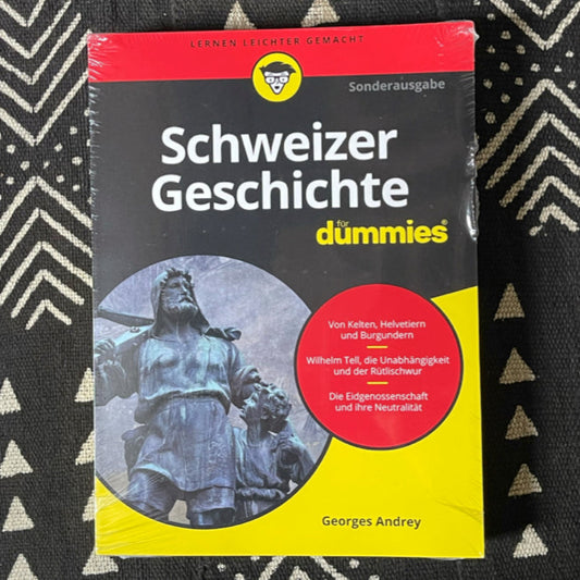 Schweizer Geschichte für Dummies von Georges Andrey