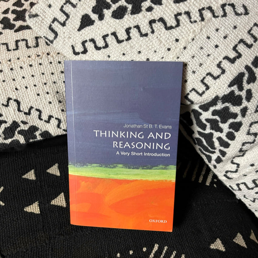 Thinking and Reasoning - A very short introduction