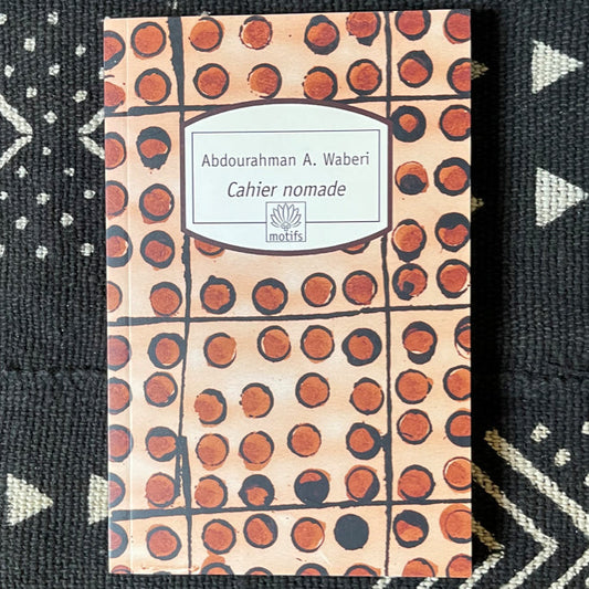 Cahier nomade | Abdourahman Ali Waberi