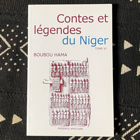 Contes et légendes du Niger. Tome VI | Boubou Hama