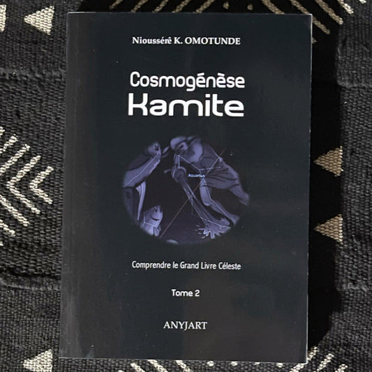Cosmogénèse Kamite - Tome 2
