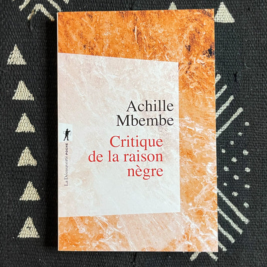 Critique de la raison nègre | Achille Mbembe