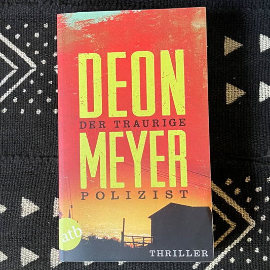 Der traurige Polizist | Deon Meyer