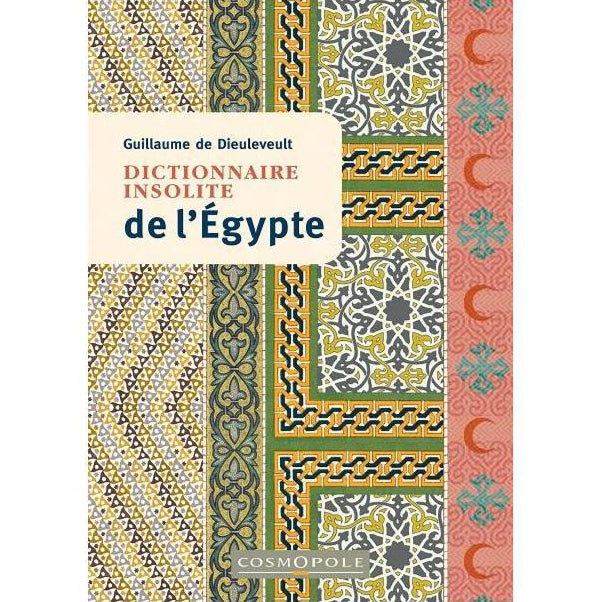 Dictionnaire insolite de l’Égypte