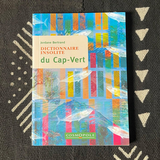 Dictionnaire insolite du Cap-Vert
