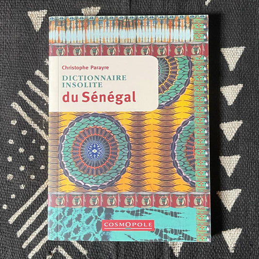 Dictionnaire insolite du Sénégal