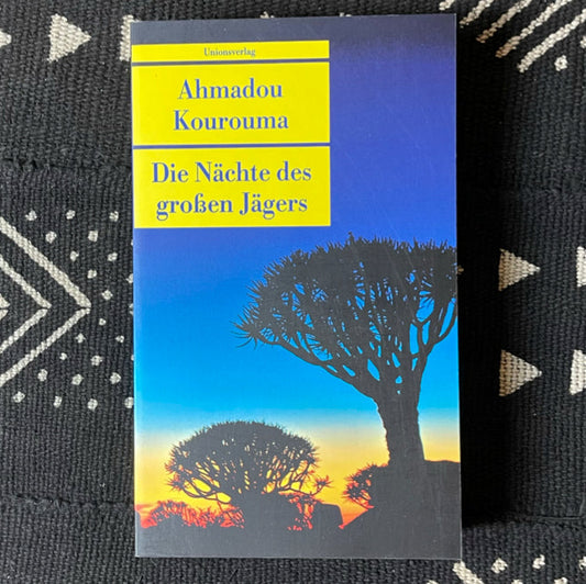 Buchcover Die Nächte des grossen Jägers – Ahmadou Kourouma – afrikanischer Klassiker im Unionsverlag