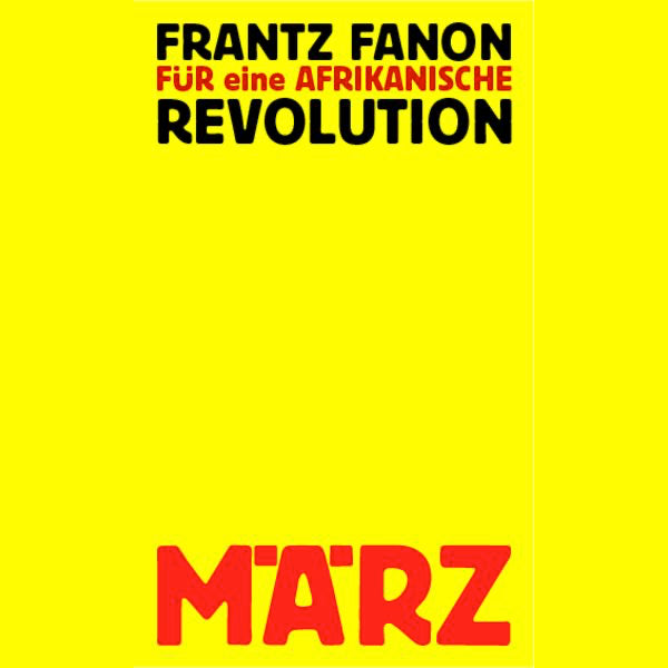 fur-eine-afrikanische-revolution-von-frantz-fanon