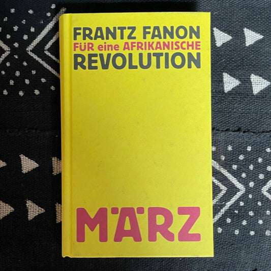 Für eine afrikanische Revolution von Frantz Fanon