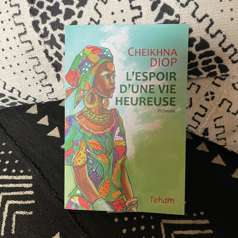 L'espoir d'une vie heureuse de Cheikhna Diop