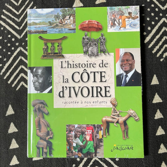 L'histoire de la Côte d'Ivoire racontée à nos enfants