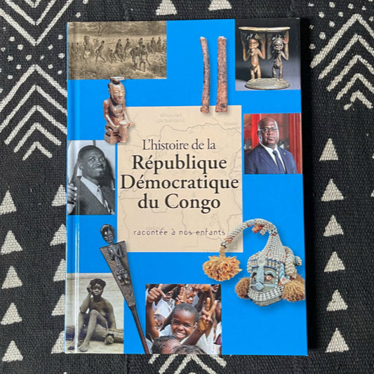 L'histoire de la République Démocratique du Congo racontée à nos enfants