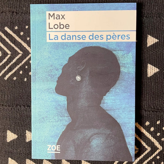 La danse des pères | Max Lobe