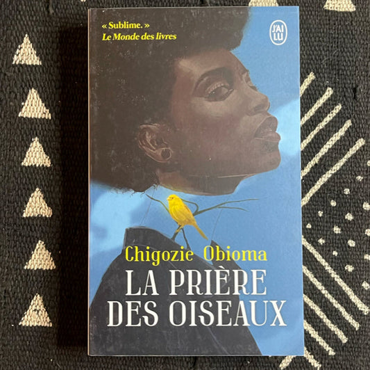 Couverture du roman « La prière des oiseaux » de Chigozie Obioma, édition J'ai Lu – littérature nigériane contemporaine en français