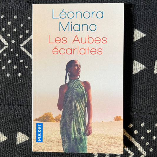 Les aubes écarlates | Léonora Miano
