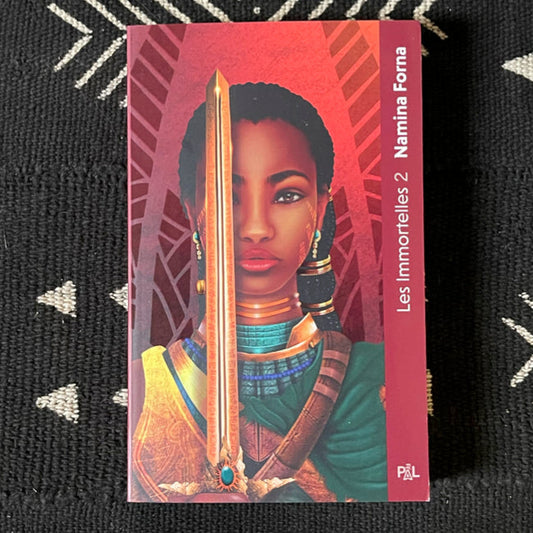 Les immortelles. Tome 2 : Les guerrières sans pitié | Namina Forna