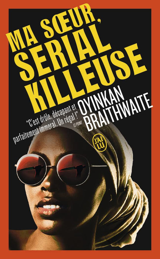 Ma soeur, serial killeuse de Oyinkan Braithwaite