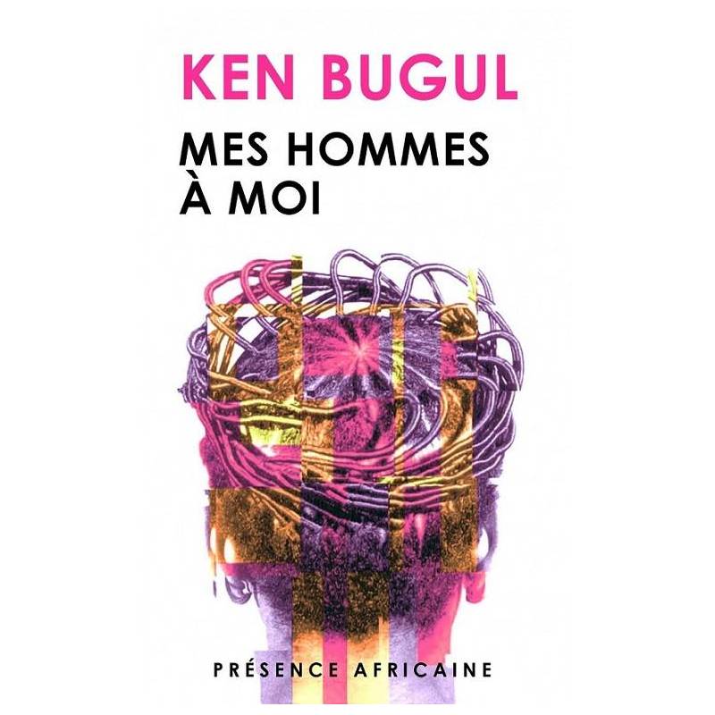 Mes hommes à moi | Ken Bugul
