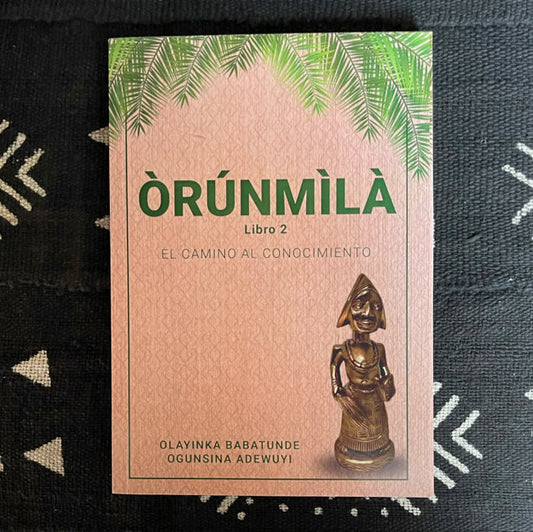 ÒRÚNMÌLÀ - Libro 2 - El camino al conocimiento