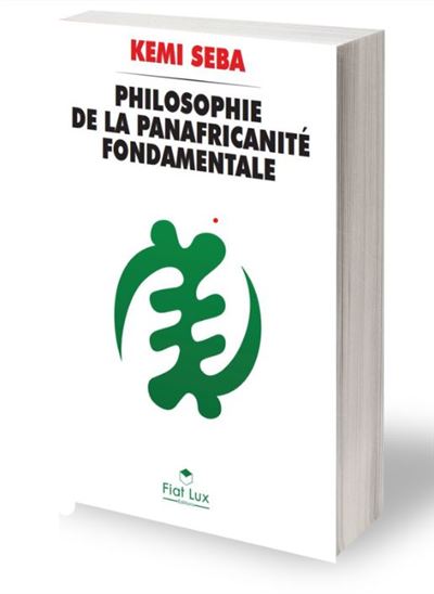 Philosophie de la panafricanité fondamentale – Kemi Seba – livre panafricaniste éditions Fiat Lux