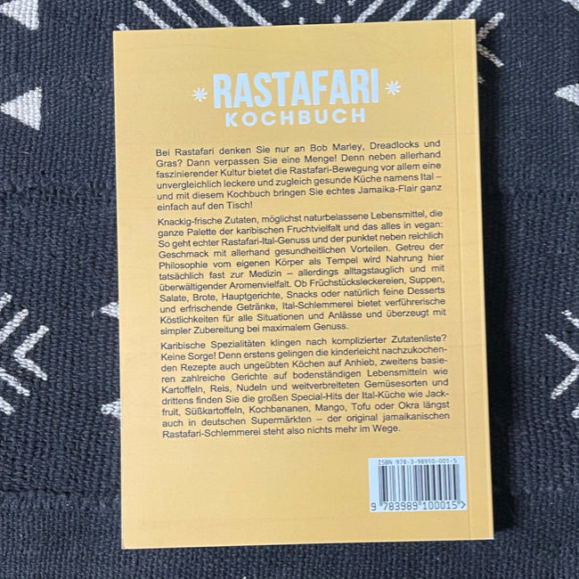 Rastafari Kochbuch: Die leckersten Ital Rastafari Rezepte für jeden Geschmack und Anlass - inkl. Fingerfood, Desserts & Getränken